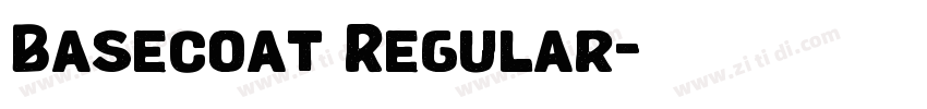 Basecoat Regular字体转换 Basecoat Regular字体转换
